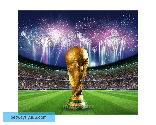 世界杯竞猜福利平台助你赢大奖轻松参与畅享无限精彩